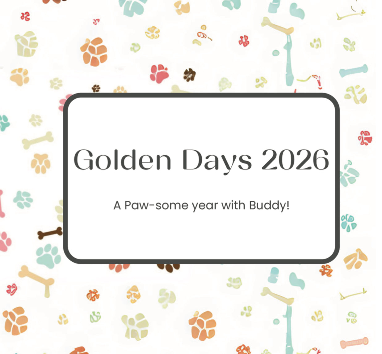 Golden Days 2026: A Paw-some Year with Buddy